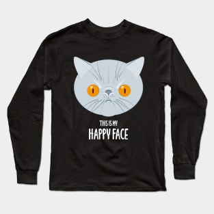 This is my happy face - exotic cat Long Sleeve T-Shirt